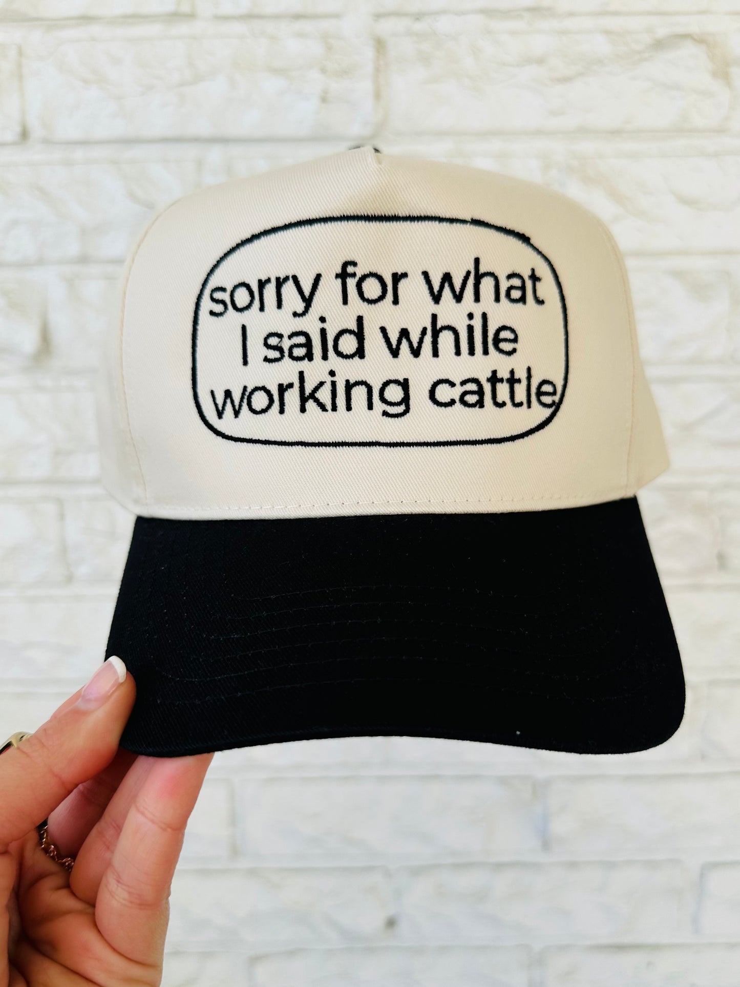 Black 'Sorry for what I said while working cattle' Embroidered Trucker Hat