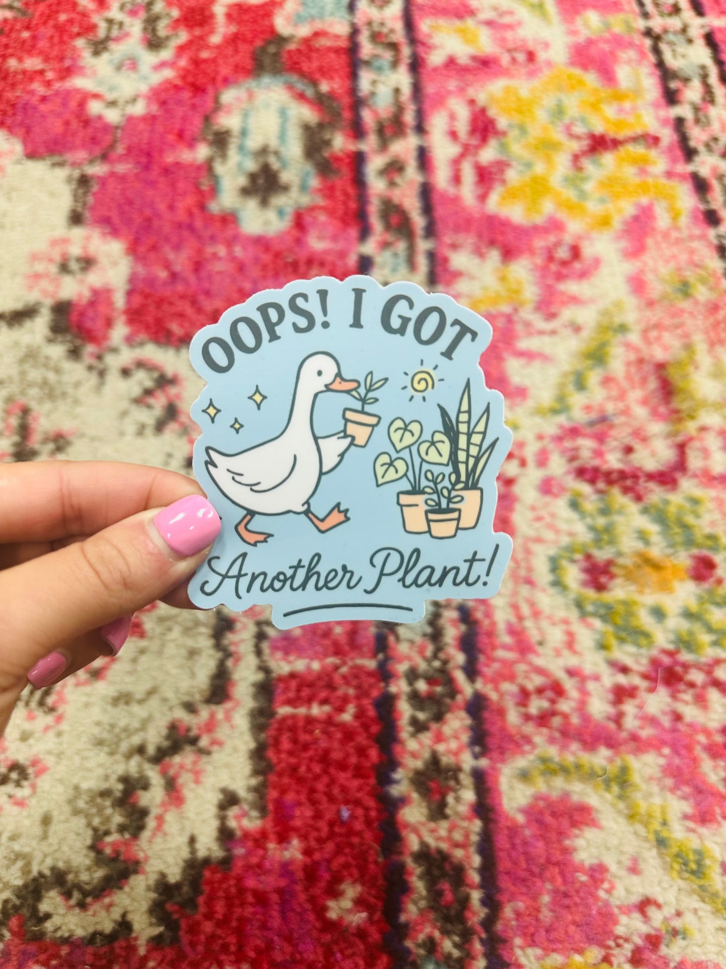 Oops I Got Another Plant Sticker